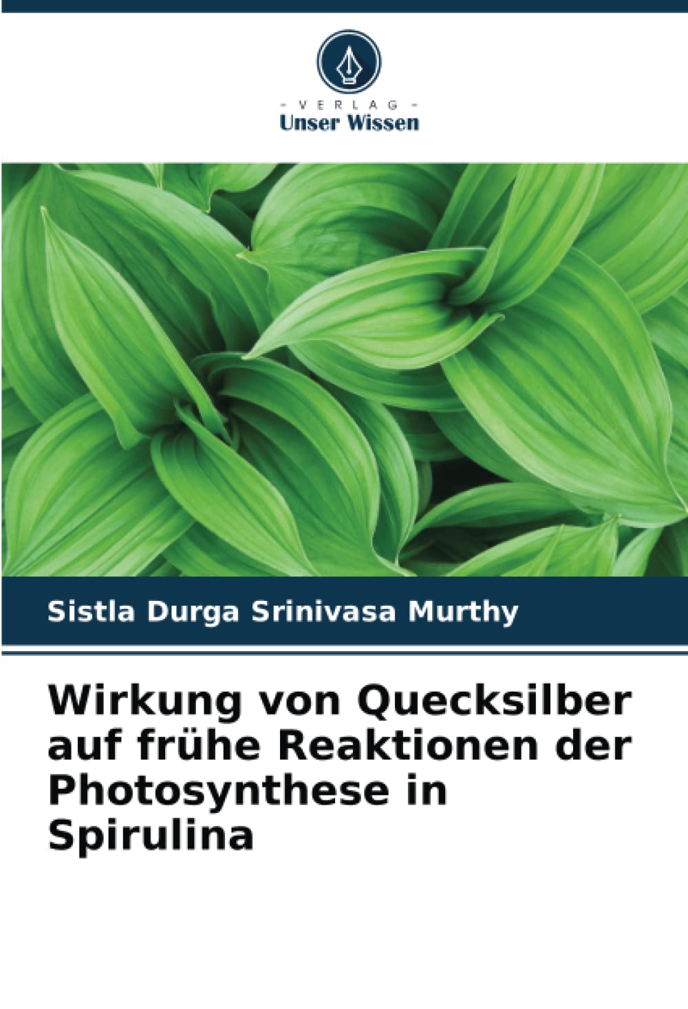 Wirkung von Quecksilber auf frühe Reaktionen der Photosynthese in Spirulina Natural Sciences