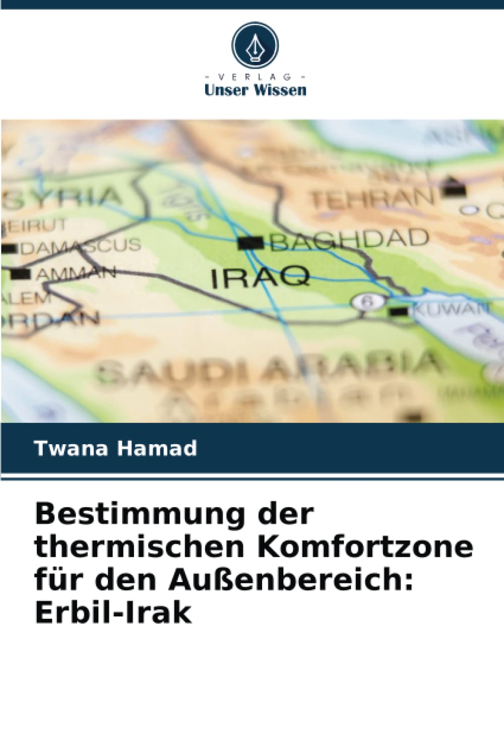 Bestimmung der thermischen Komfortzone für den Außenbereich: Erbil-Irak Geology & Geography
