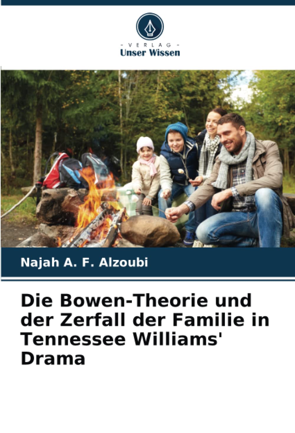 Die Bowen-Theorie und der Zerfall der Familie in Tennessee Williams' Drama Books