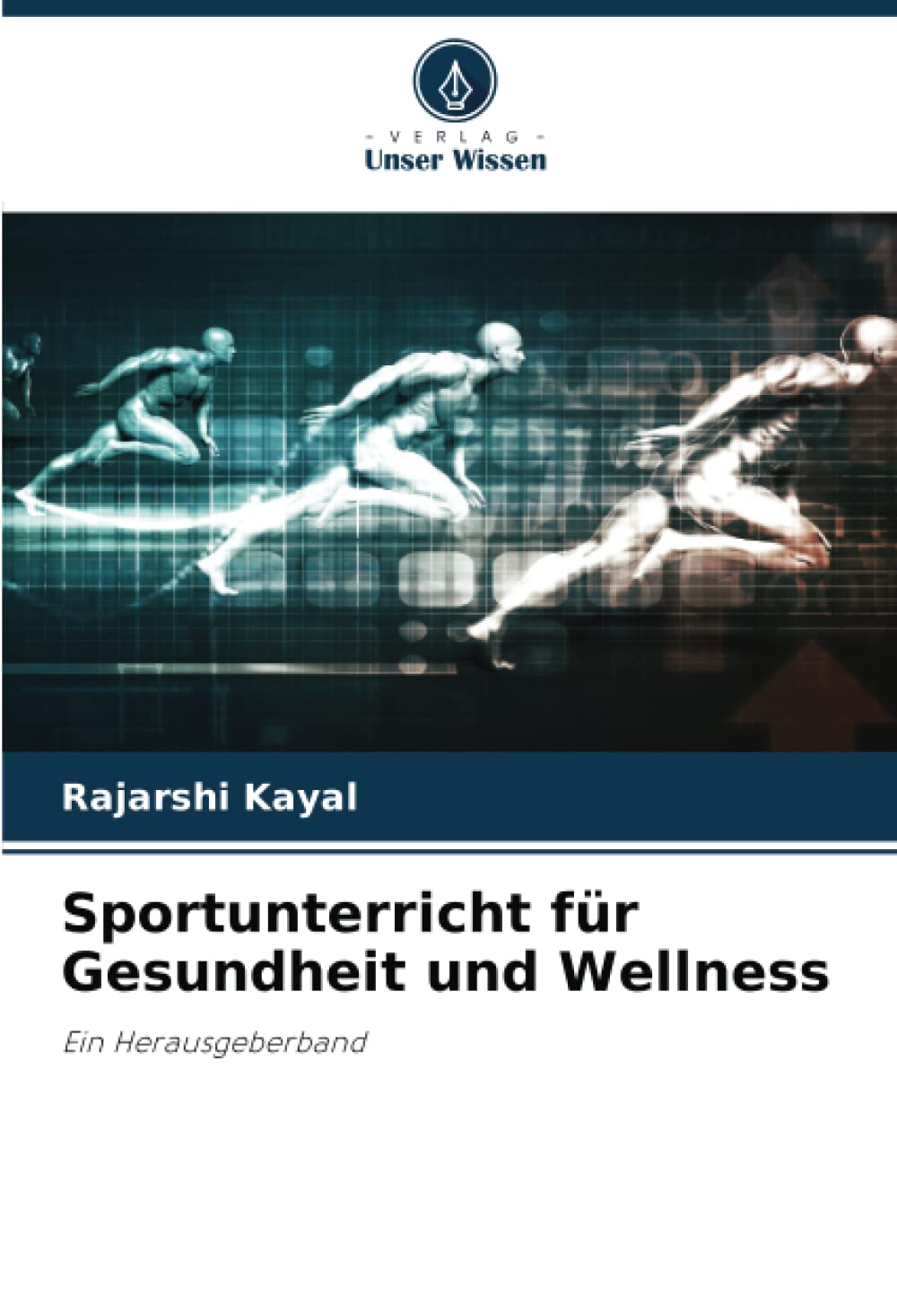Sportunterricht für Gesundheit und Wellness: Ein Herausgeberband Medicine