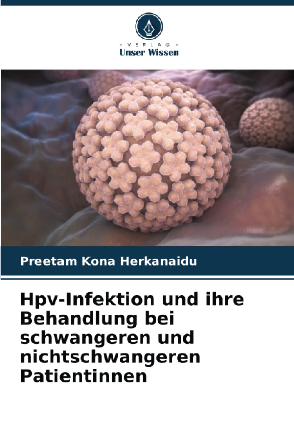 Hpv-Infektion und ihre Behandlung bei schwangeren und nichtschwangeren Patientinnen: DE Medicine