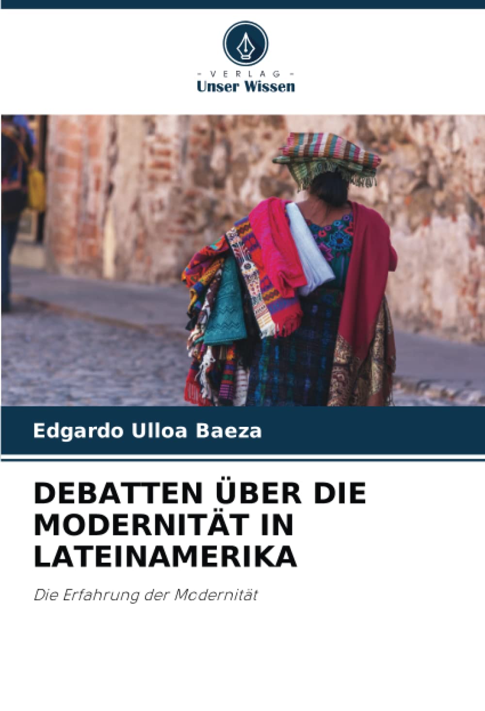 DEBATTEN ÜBER DIE MODERNITÄT IN LATEINAMERIKA: Die Erfahrung der Modernität Law