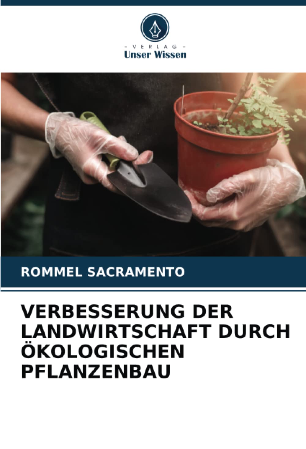 VERBESSERUNG DER LANDWIRTSCHAFT DURCH ÖKOLOGISCHEN PFLANZENBAU Natural Sciences