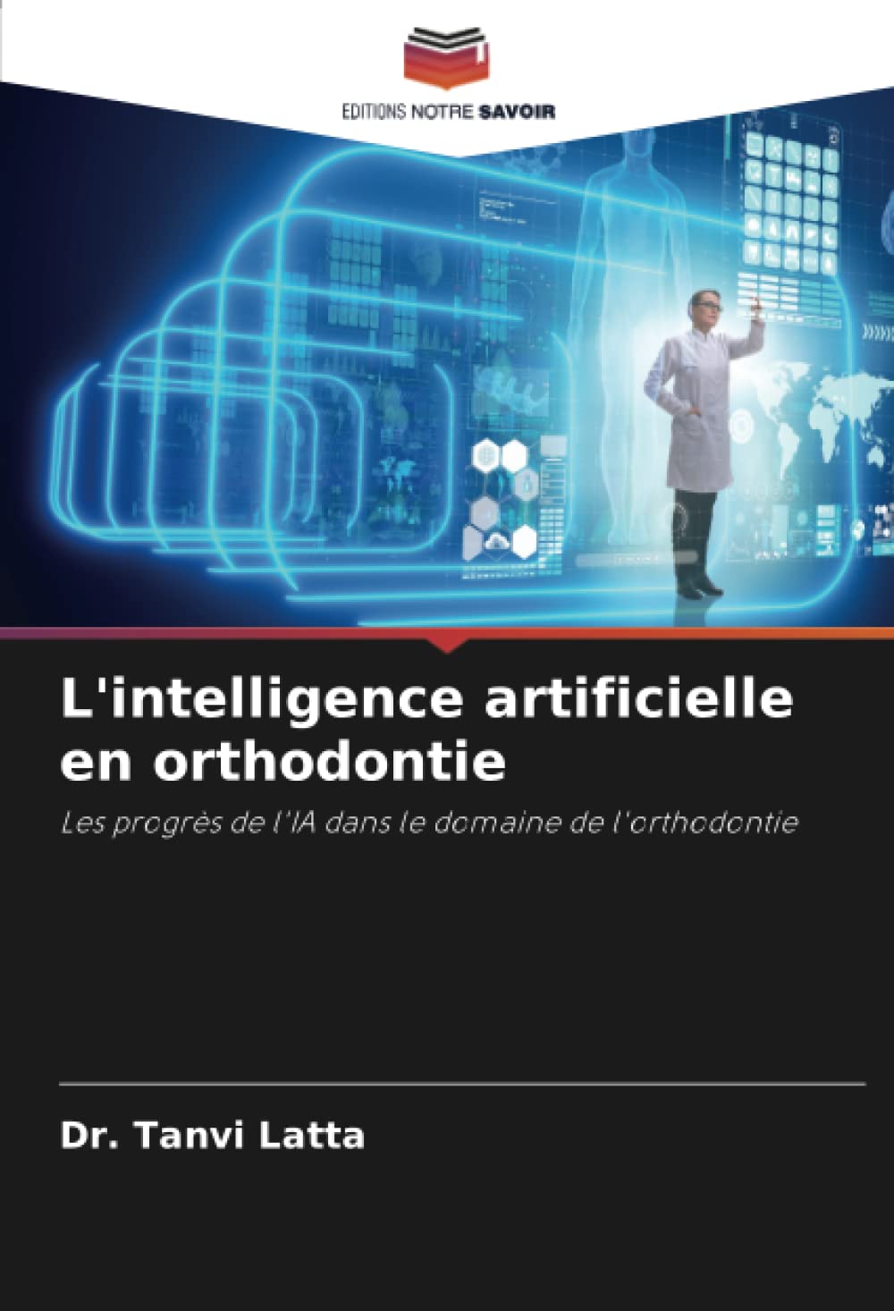 L'intelligence artificielle en orthodontie: Les progrès de l'IA dans le domaine de l'orthodontie book