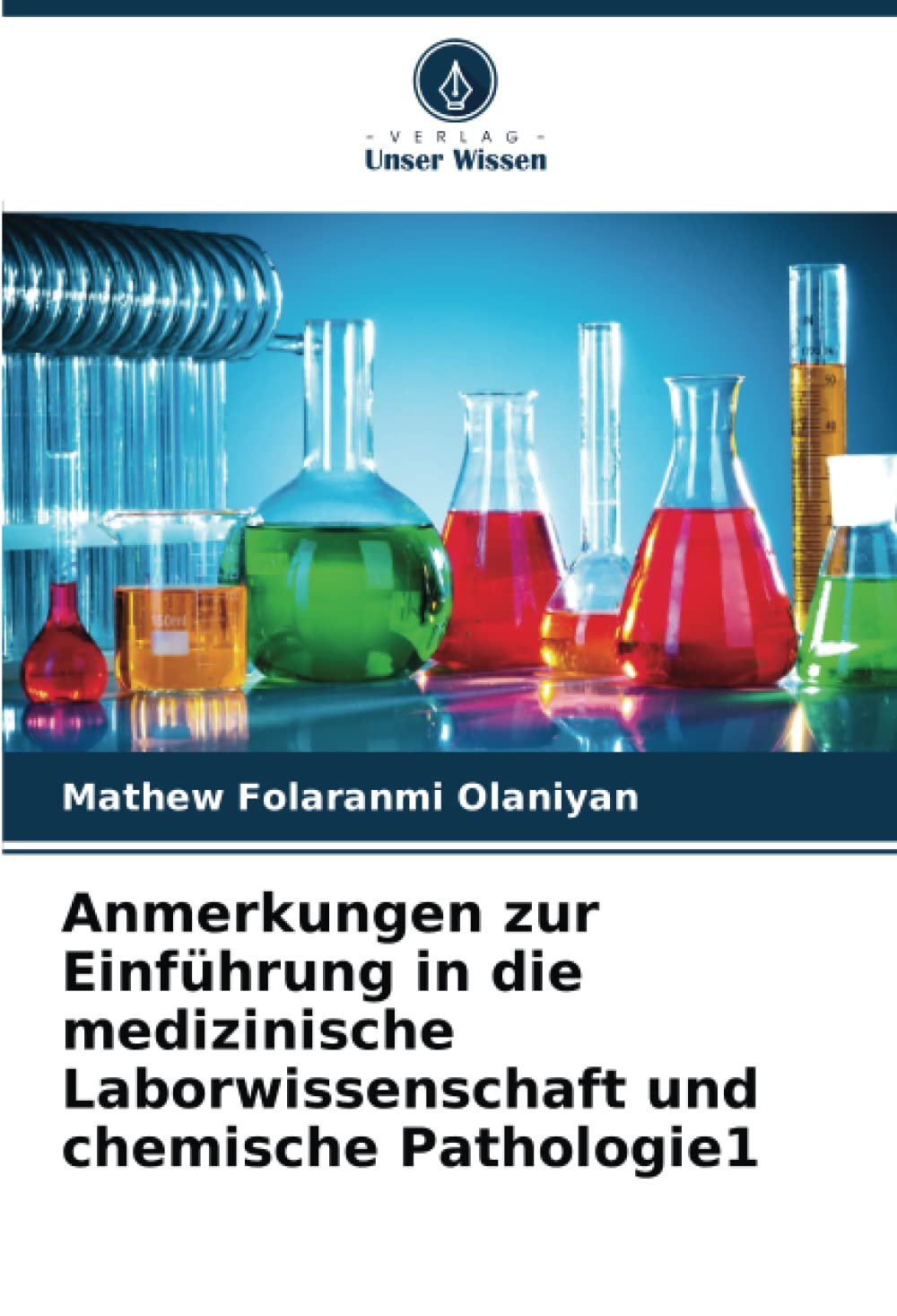 Anmerkungen zur Einführung in die medizinische Laborwissenschaft und chemische Pathologie1 book