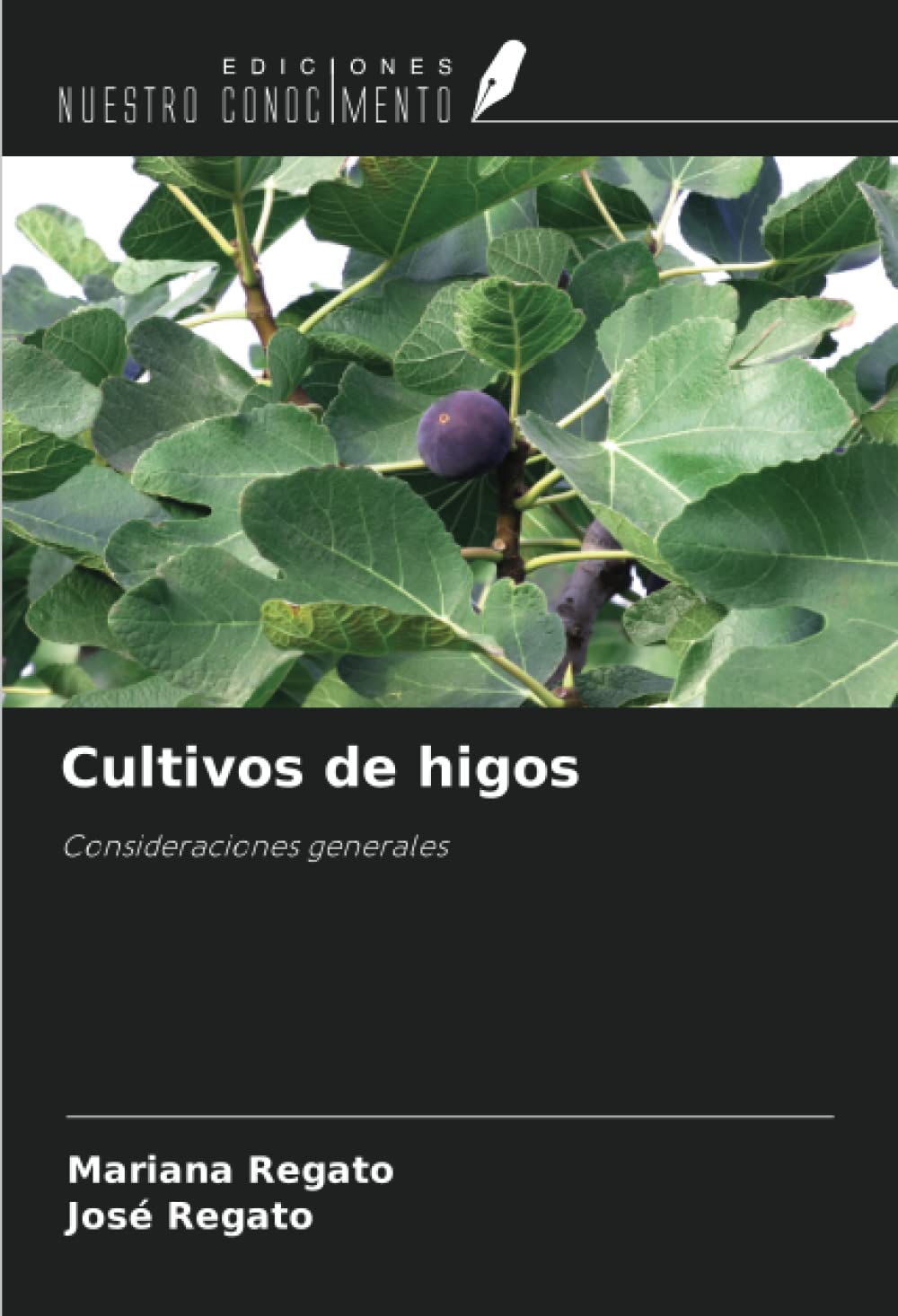 Cultivos de higos: Consideraciones generales Natural Sciences