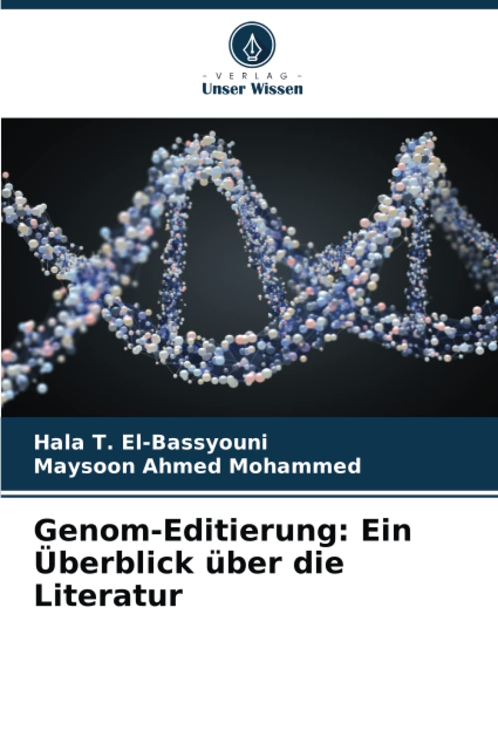 Genom-Editierung: Ein Überblick über die Literatur: DE Natural Sciences