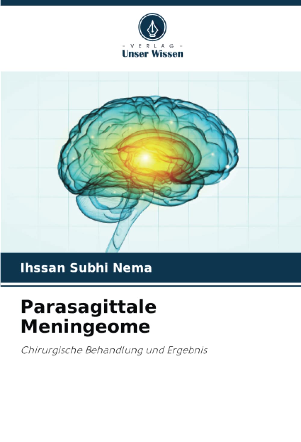 Parasagittale Meningeome: Chirurgische Behandlung und Ergebnis Medicine
