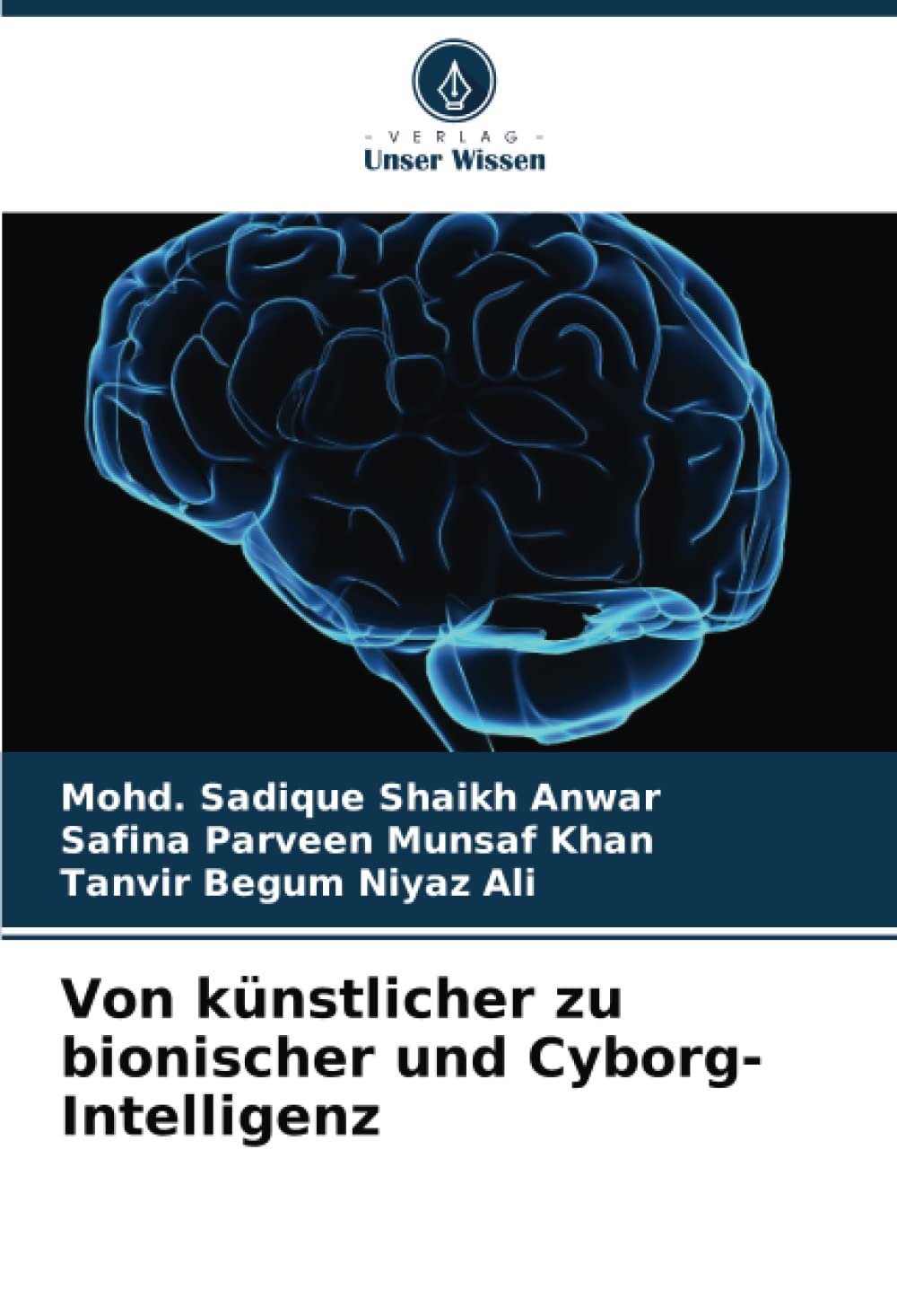 Von künstlicher zu bionischer und Cyborg-Intelligenz: DE Computer Science