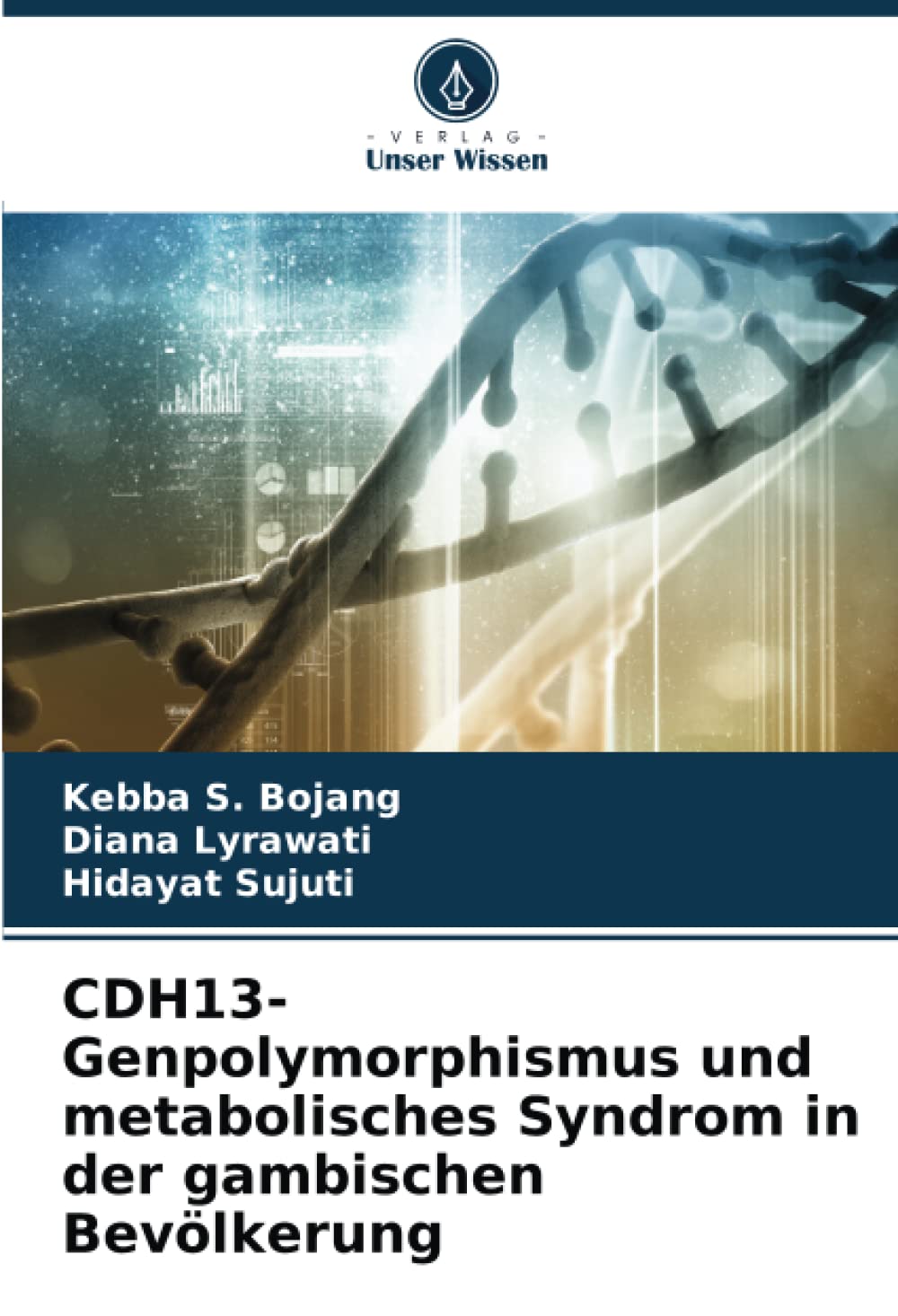 CDH13-Genpolymorphismus und metabolisches Syndrom in der gambischen Bevölkerung Medicine