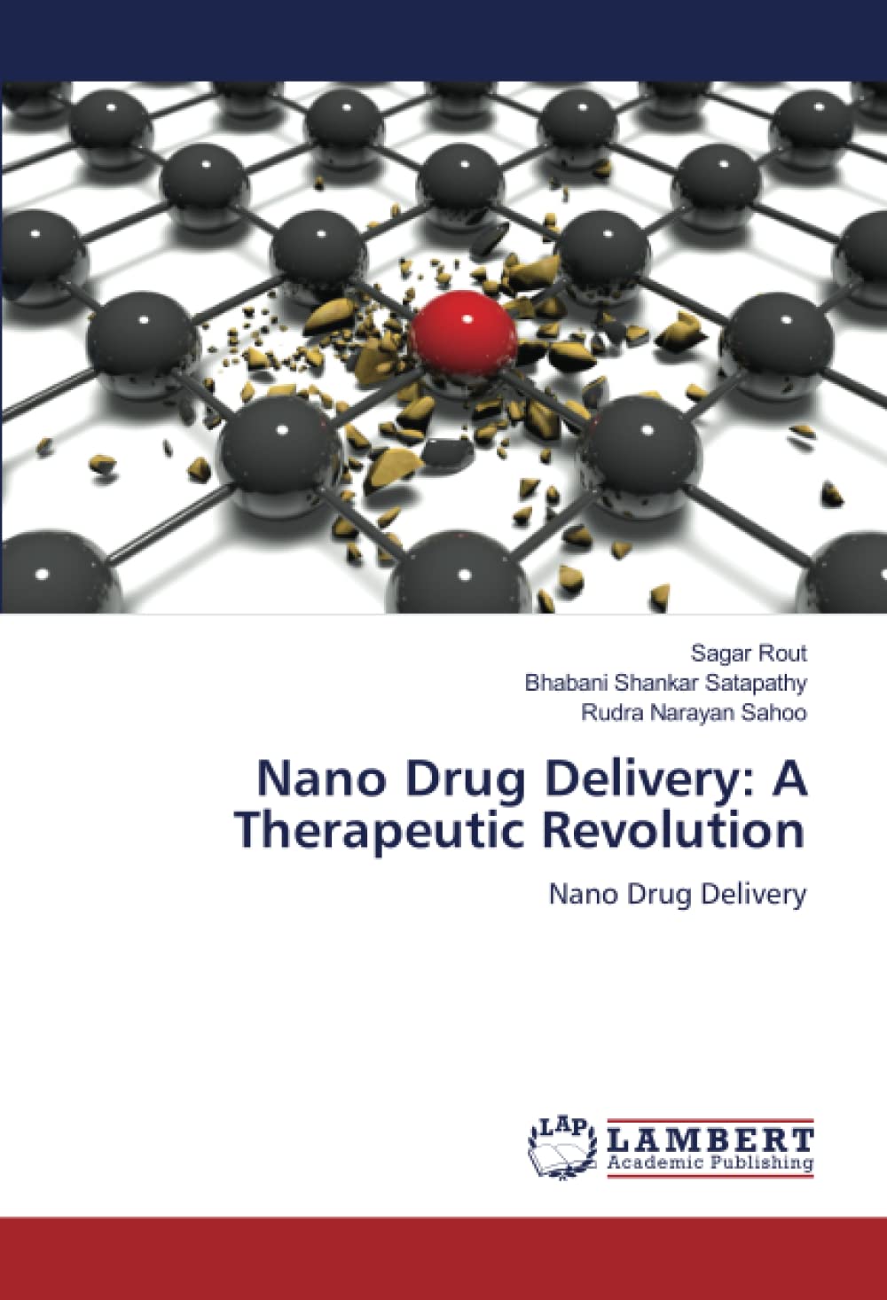 Nano Drug Delivery: A Therapeutic Revolution: Nano Drug Delivery: Nano Drug Delivery.DE Medicine