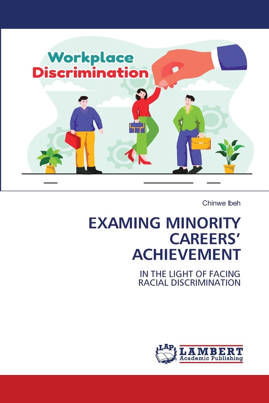 EXAMING MINORITY CAREERS' ACHIEVEMENT Law