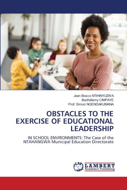 OBSTACLES TO THE EXERCISE OF EDUCATIONAL LEADERSHIP Education & Training