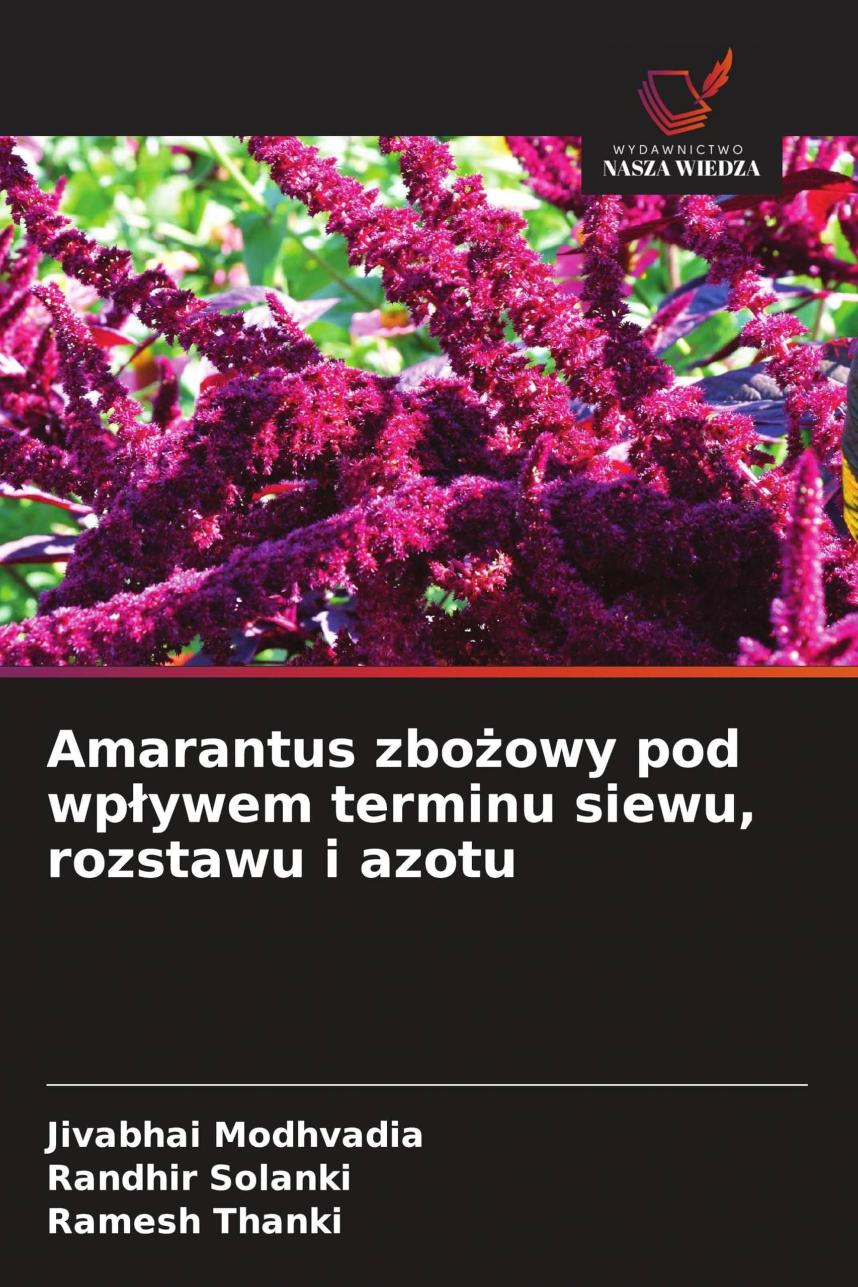 Amarantus zbo¿owy pod wp¿ywem terminu siewu, rozstawu i azotu Natural Sciences