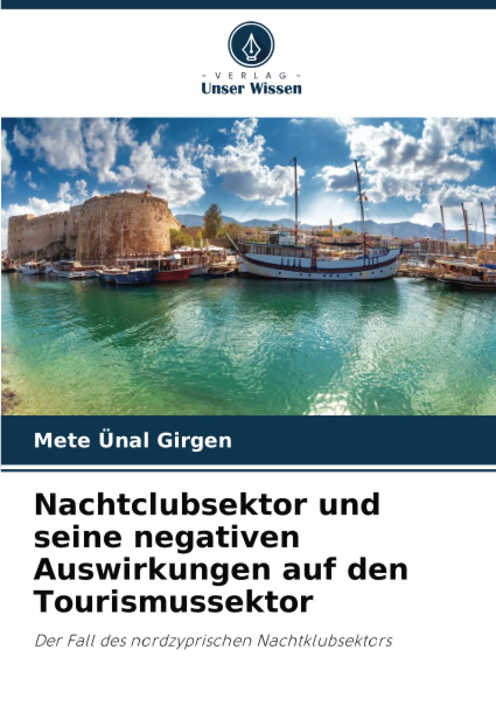 Nachtclubsektor und seine negativen Auswirkungen auf den Tourismussektor: Der Fall des nordzyprischen Nachtklubsektors Law
