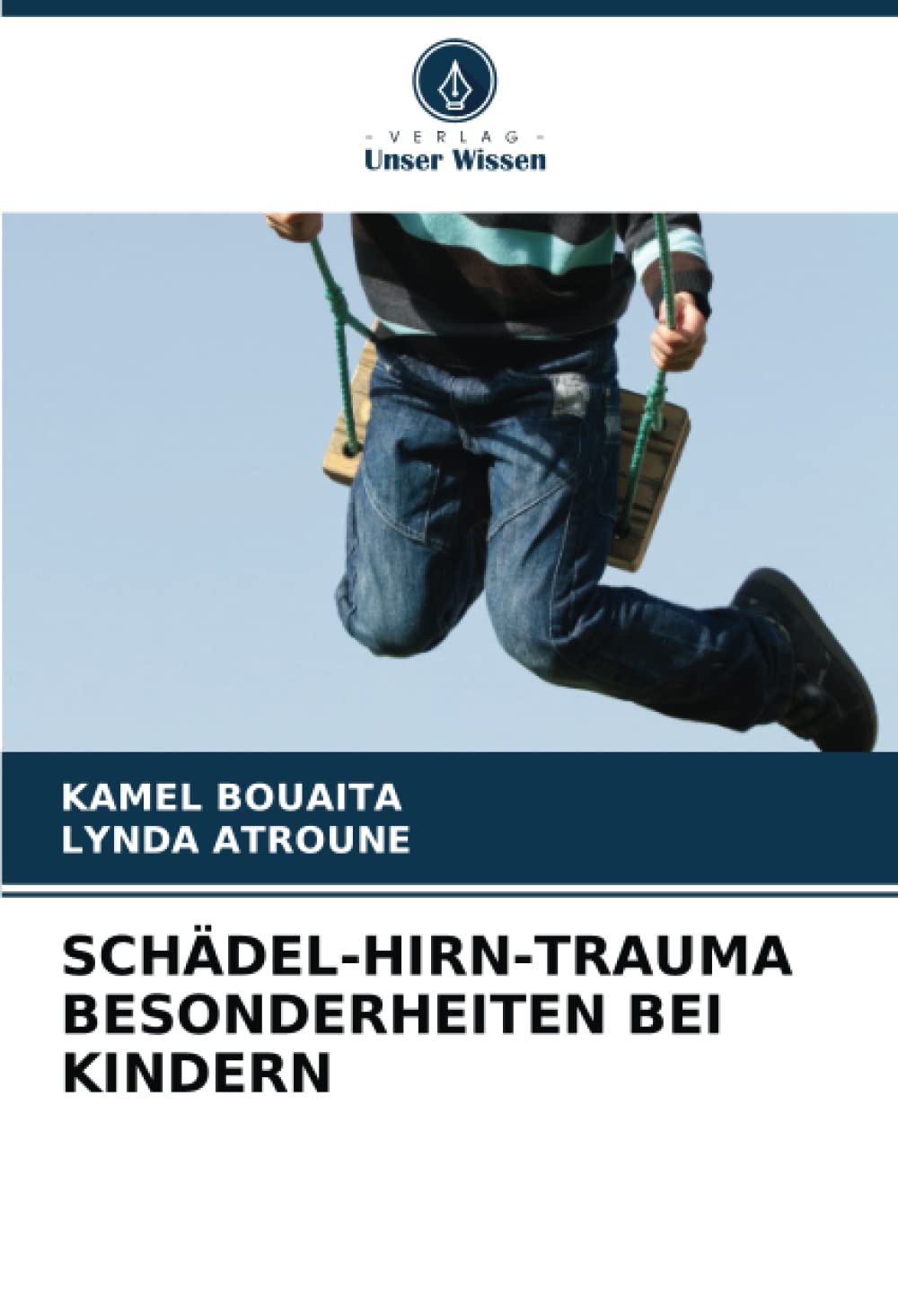 SCHÄDEL-HIRN-TRAUMA BESONDERHEITEN BEI KINDERN Medicine