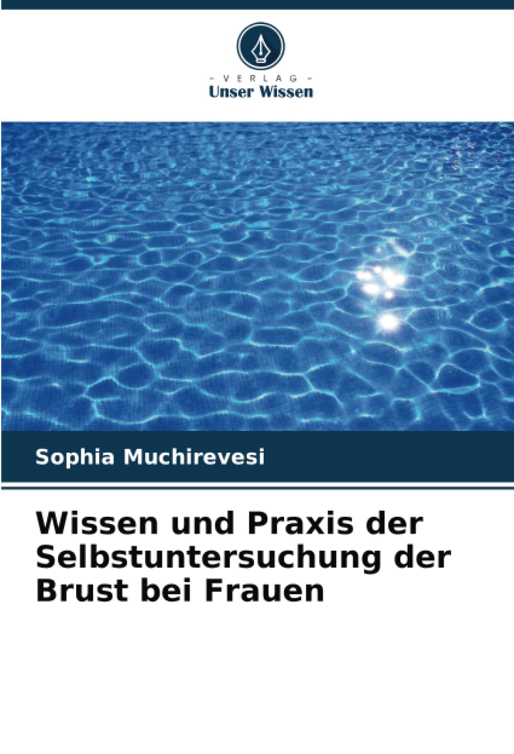 Wissen und Praxis der Selbstuntersuchung der Brust bei Frauen Law