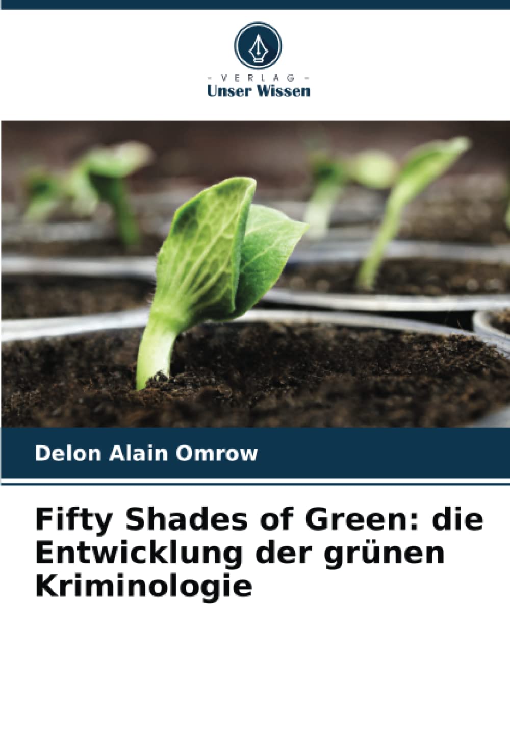 Fifty Shades of Green: die Entwicklung der grünen Kriminologie Law