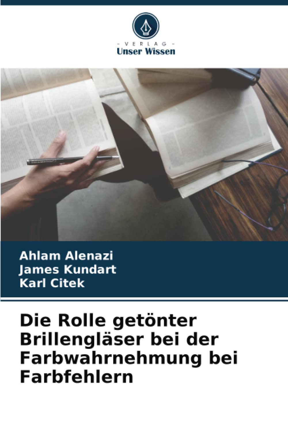 Die Rolle getönter Brillengläser bei der Farbwahrnehmung bei Farbfehlern Medicine