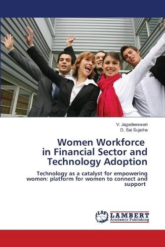 Women Workforce in Financial Sector and Technology Adoption Law