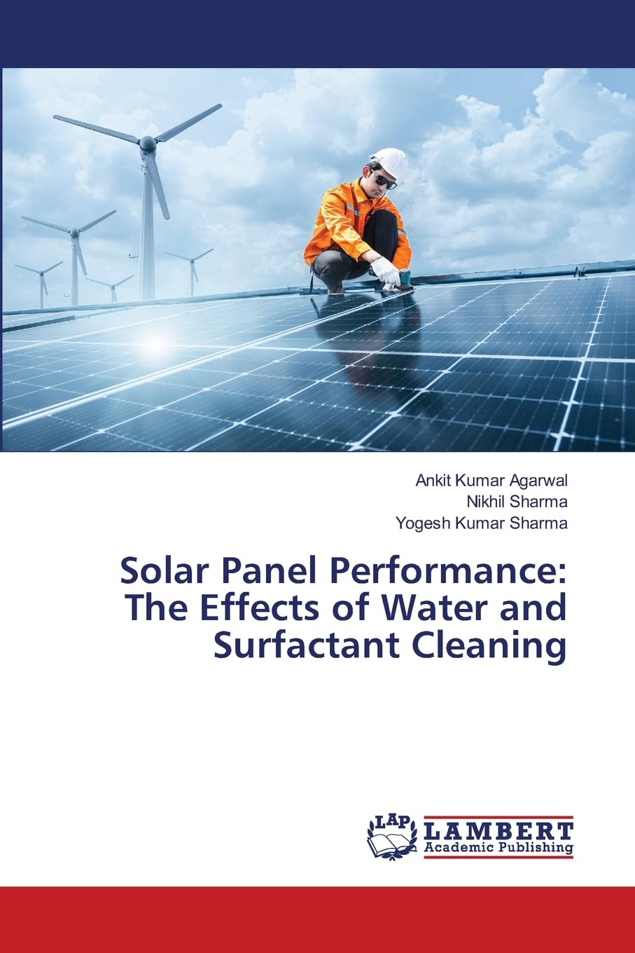 Solar Panel Performance: The Effects of Water and Surfactant Cleaning: DE Business & Technology