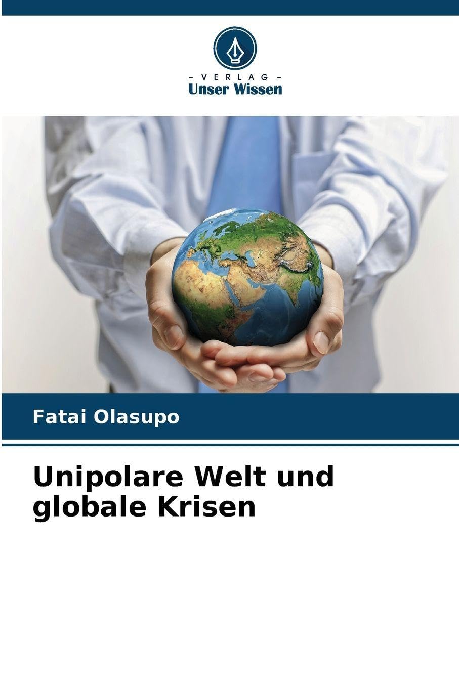 Unipolare Welt und globale Krisen Law