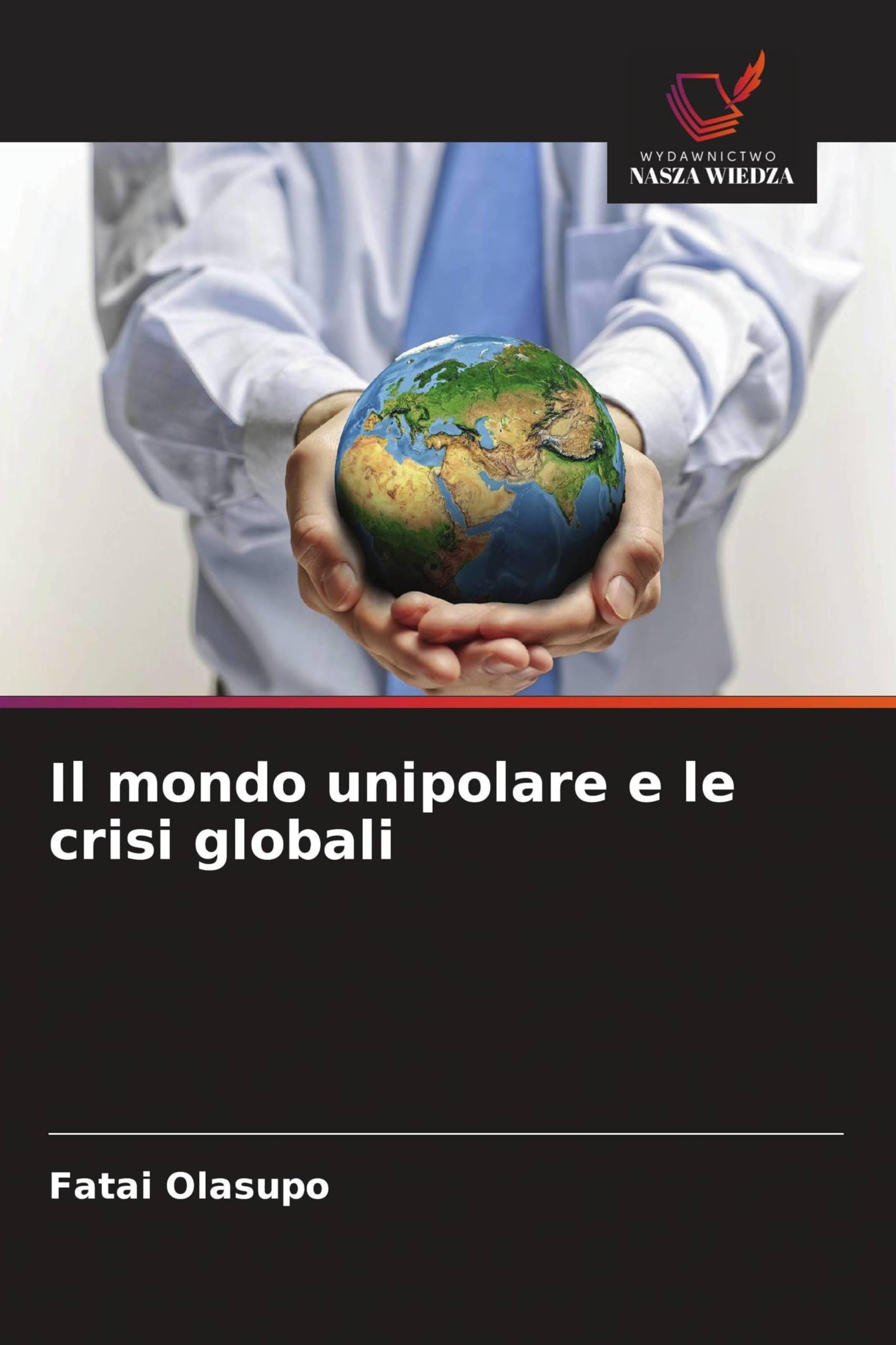 Il mondo unipolare e le crisi globali Law