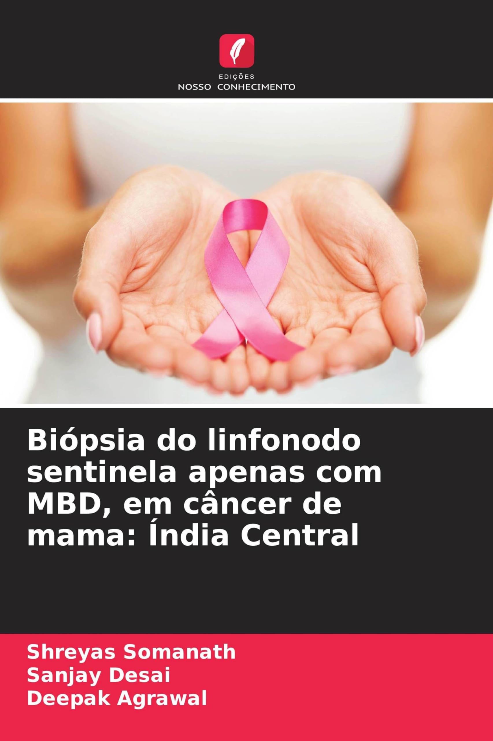 Biópsia do linfonodo sentinela apenas com MBD, em câncer de mama: Índia Central Medicine