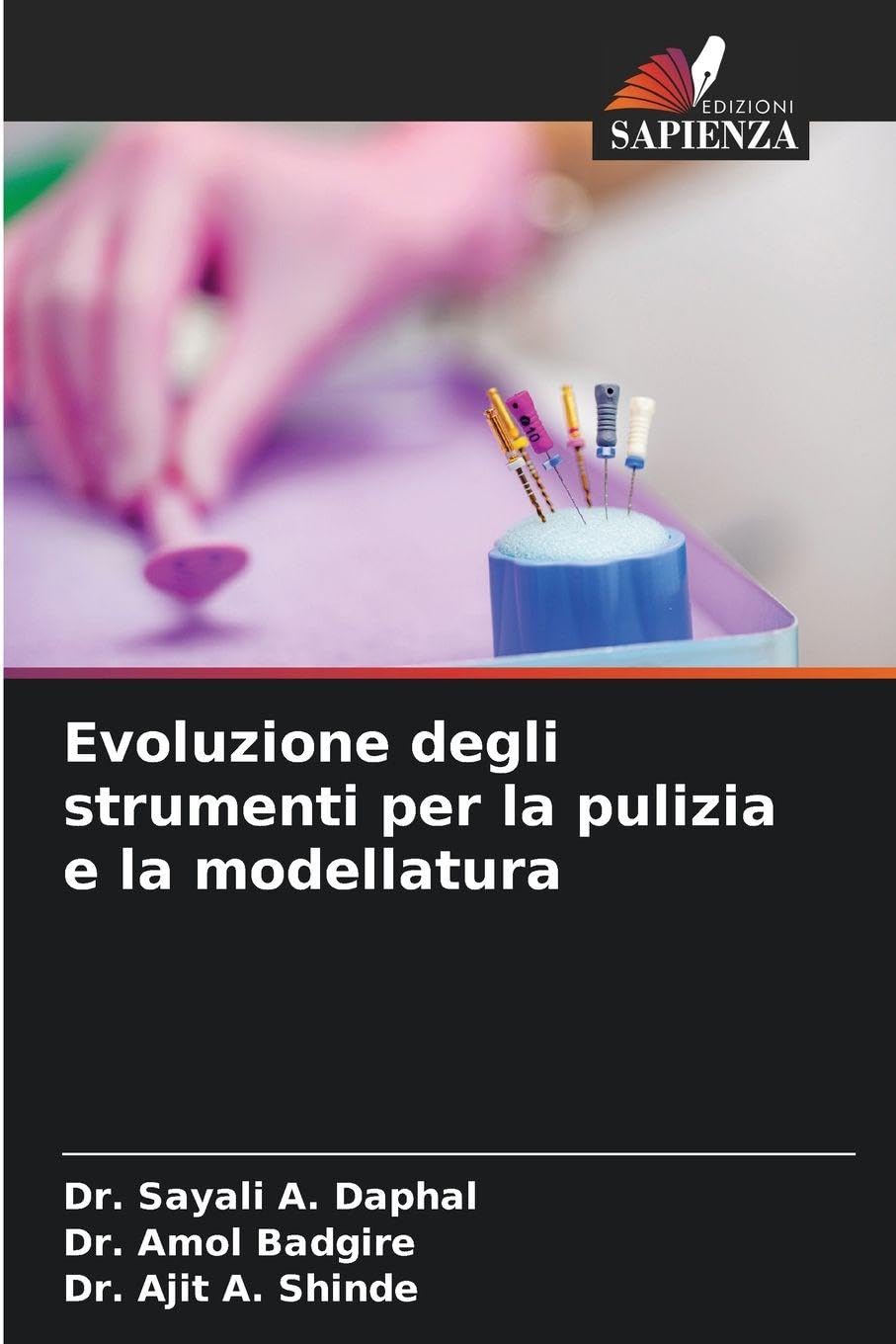 Evoluzione degli strumenti per la pulizia e la modellatura Medicine