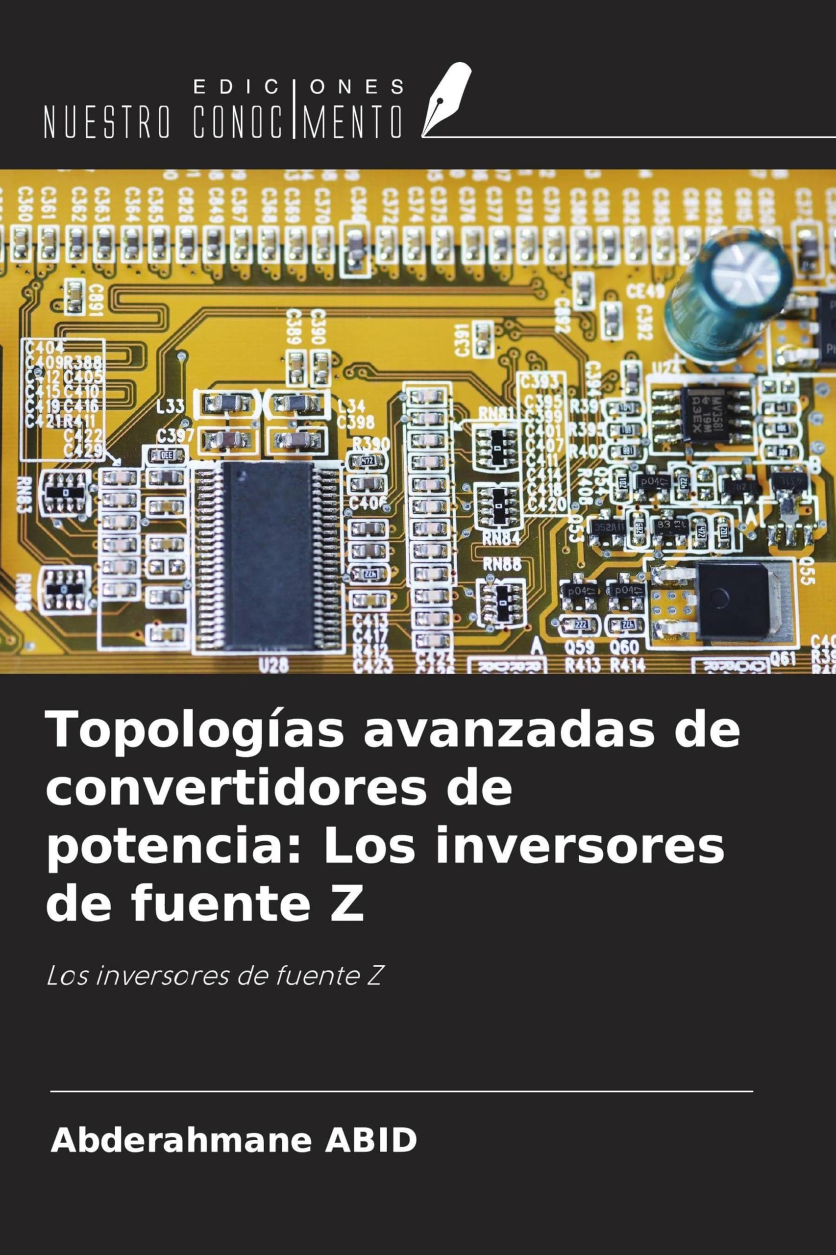 Topologías avanzadas de convertidores de potencia: Los inversores de fuente Z Business & Technology