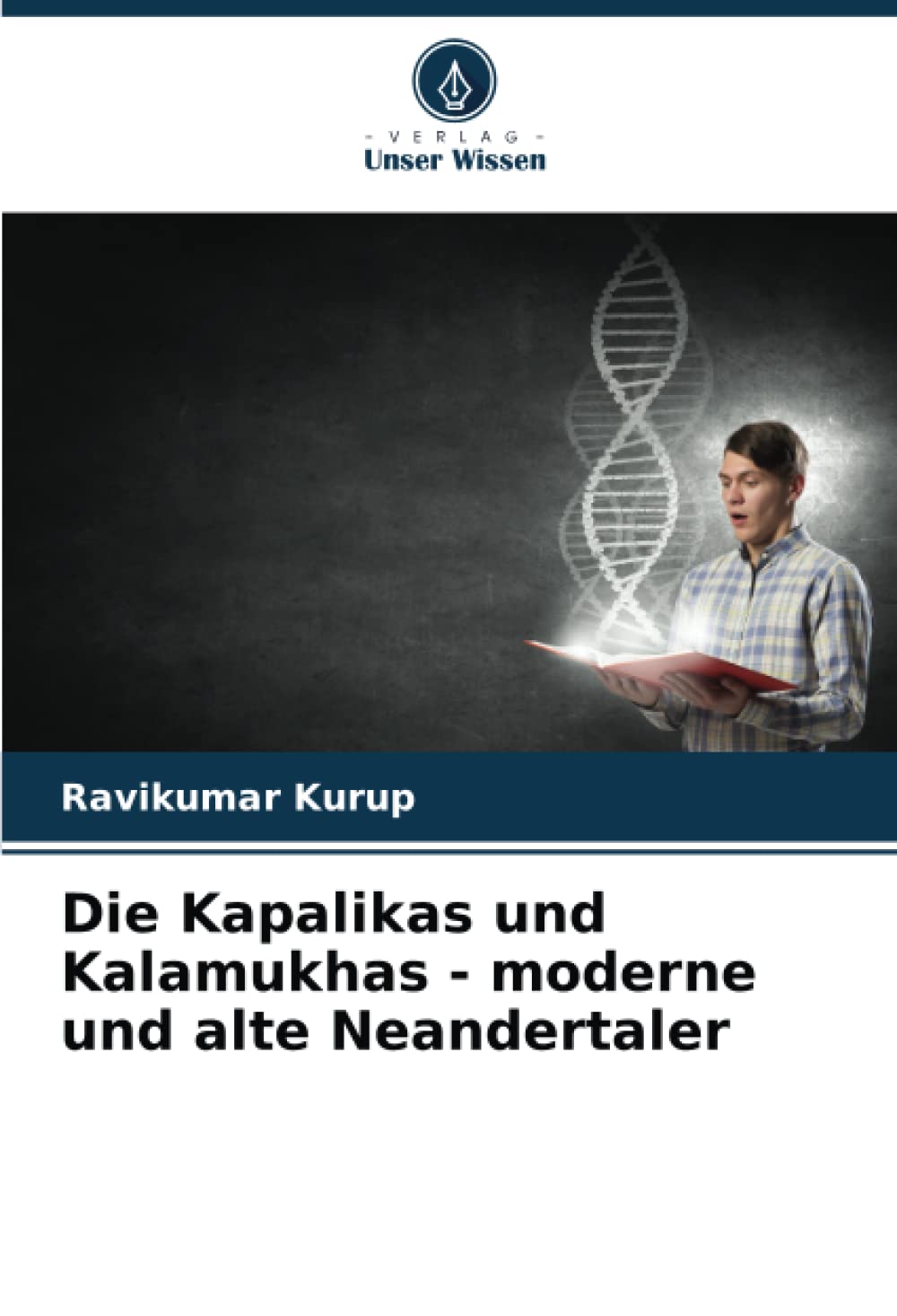 Die Kapalikas und Kalamukhas - moderne und alte Neandertaler Medicine