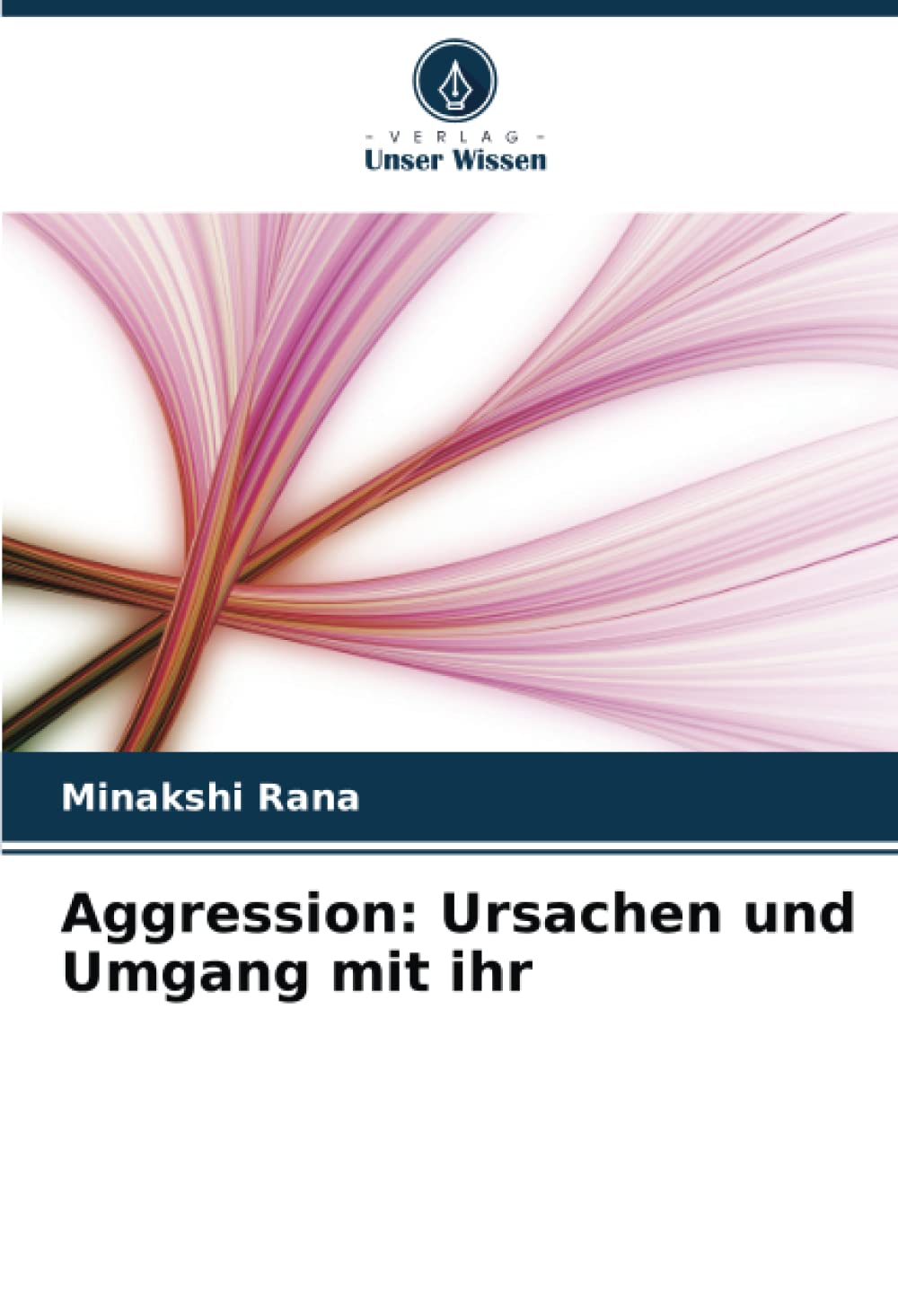 Aggression: Ursachen und Umgang mit ihr: DE Psychology