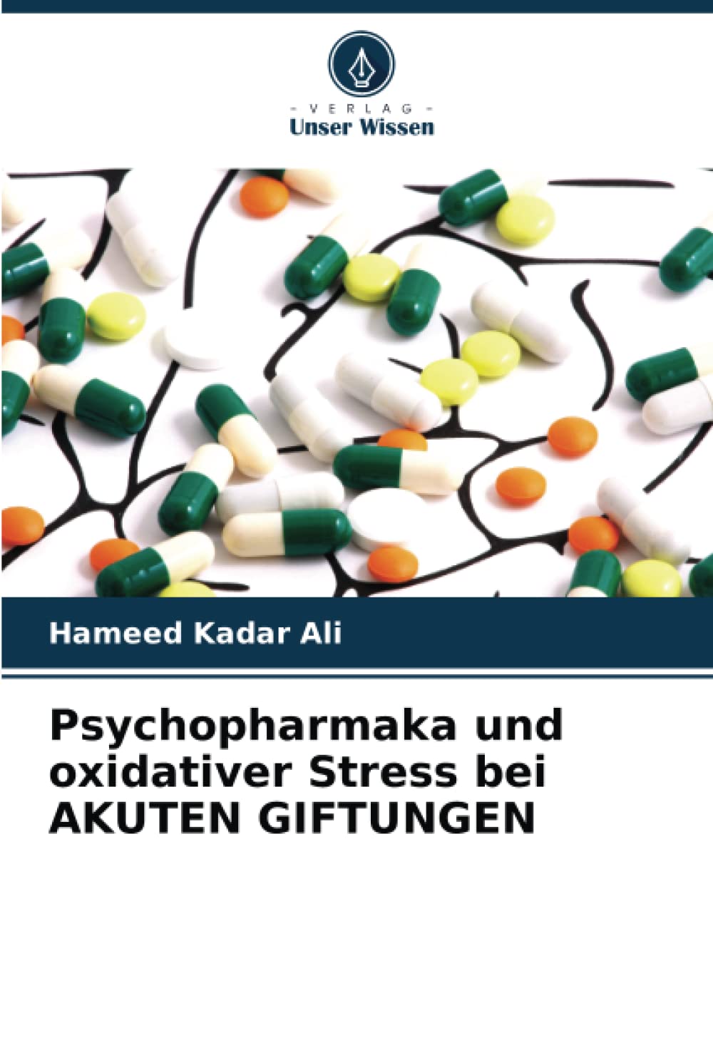 Psychopharmaka und oxidativer Stress bei AKUTEN GIFTUNGEN: DE Psychology
