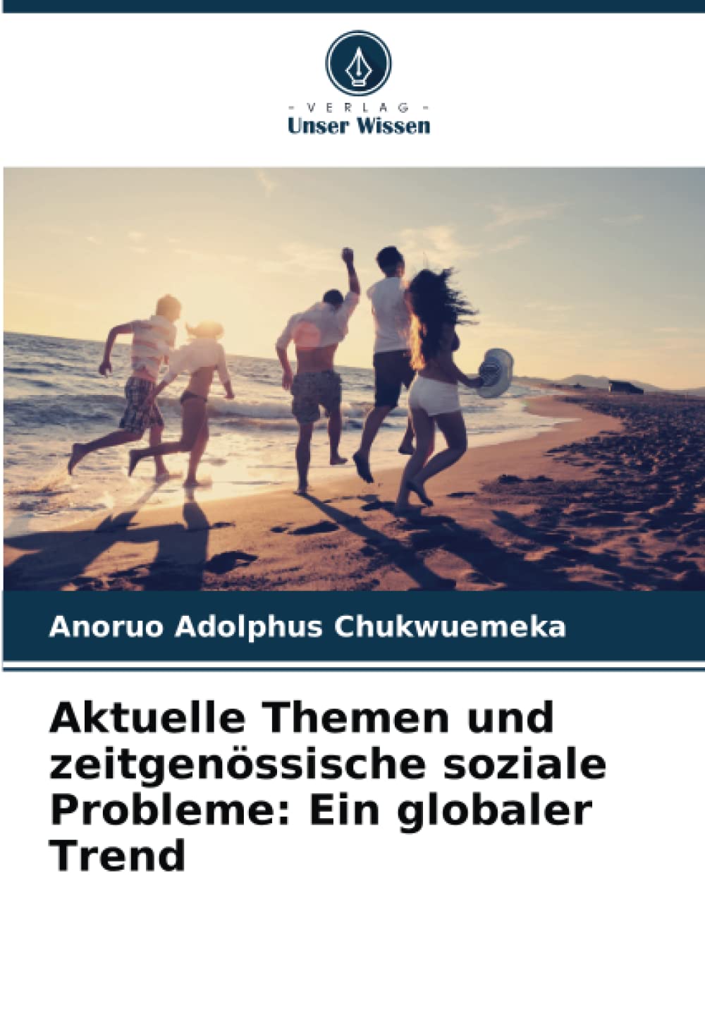 Aktuelle Themen und zeitgenössische soziale Probleme: Ein globaler Trend Law