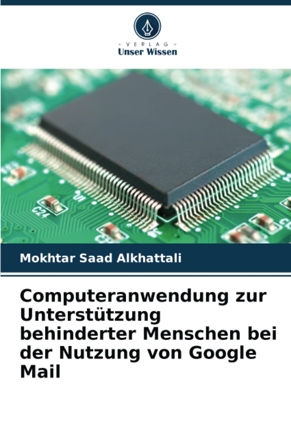 Computeranwendung zur Unterstützung behinderter Menschen bei der Nutzung von Google Mail Computer Science