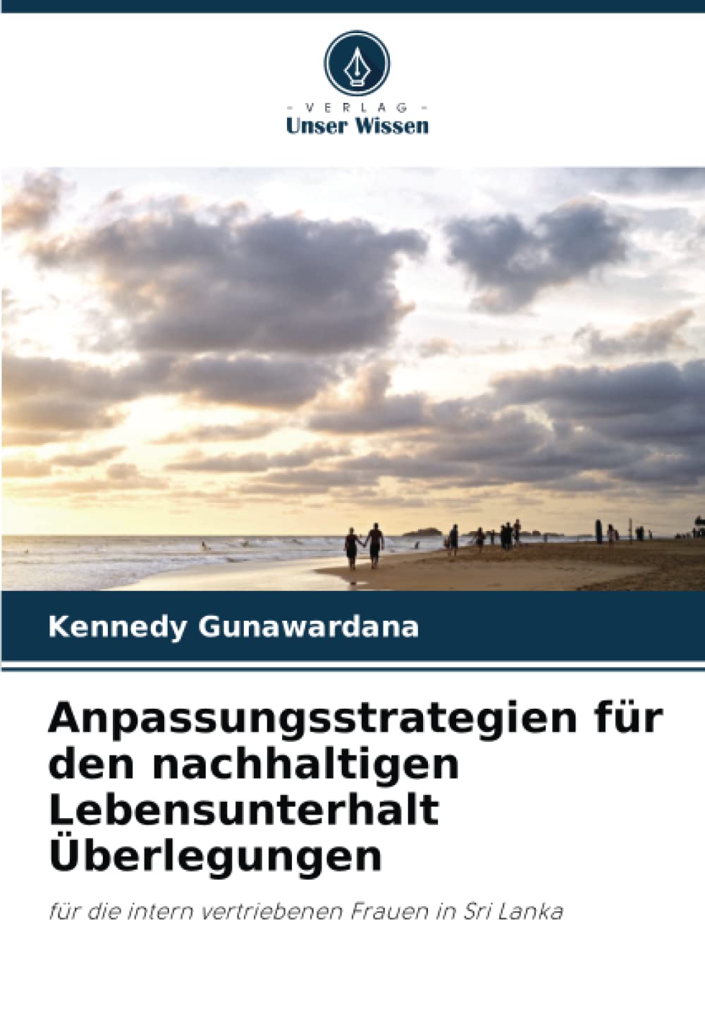 Anpassungsstrategien für den nachhaltigen Lebensunterhalt Überlegungen: für die intern vertriebenen Frauen in Sri Lanka Law