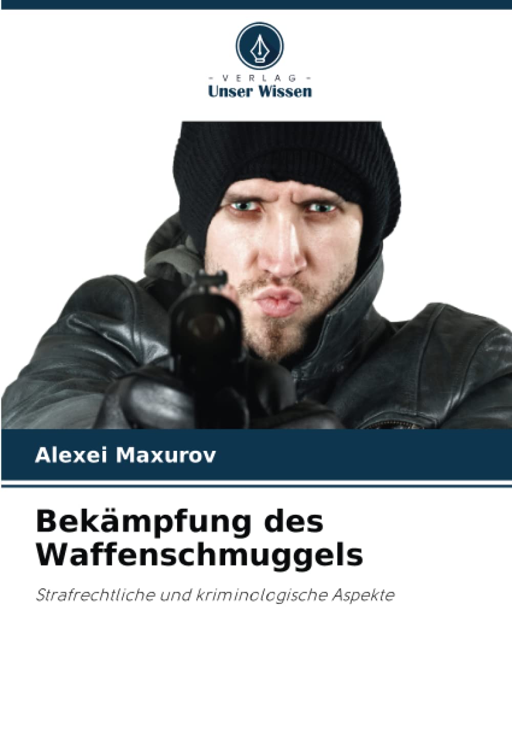 Bekämpfung des Waffenschmuggels Law