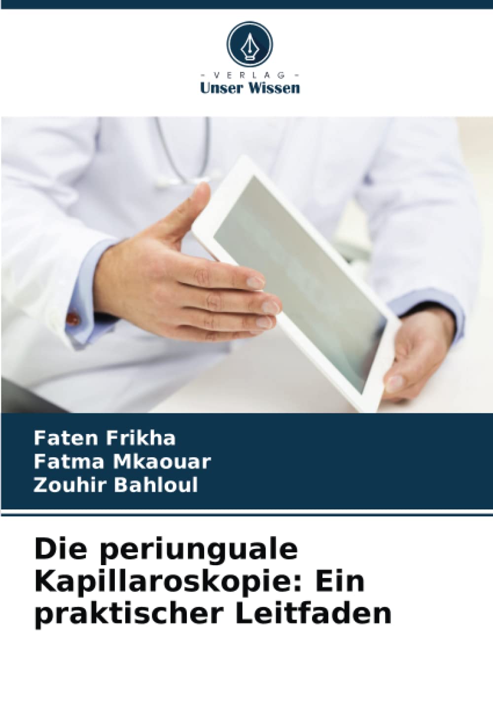 Die periunguale Kapillaroskopie: Ein praktischer Leitfaden Medicine