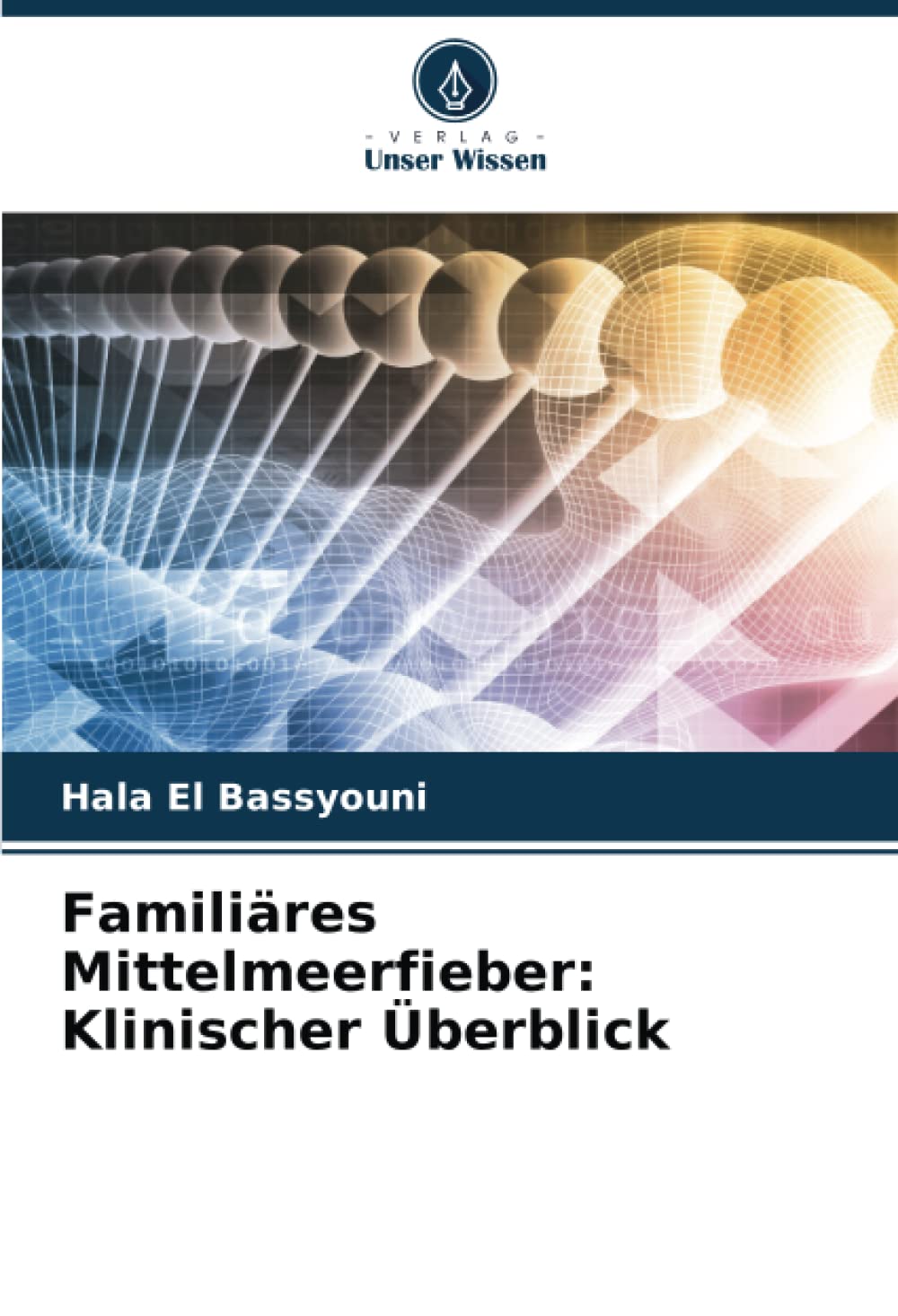 Familiäres Mittelmeerfieber: Klinischer Überblick Natural Sciences