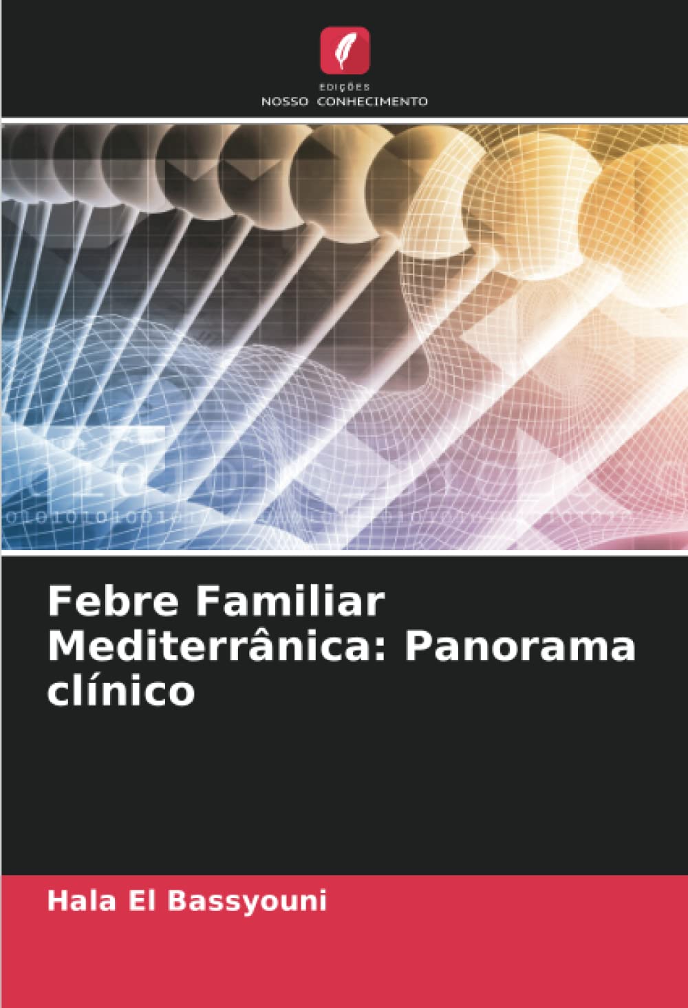 Febre Familiar Mediterrânica: Panorama clínico Natural Sciences