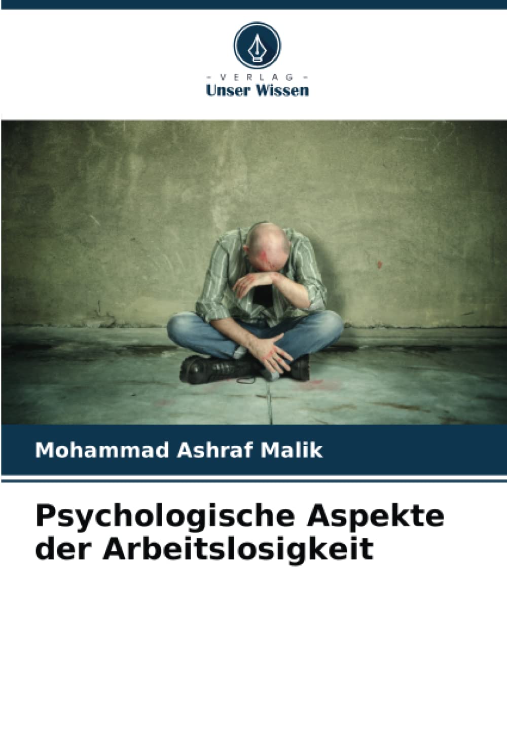 Psychologische Aspekte der Arbeitslosigkeit Psychology