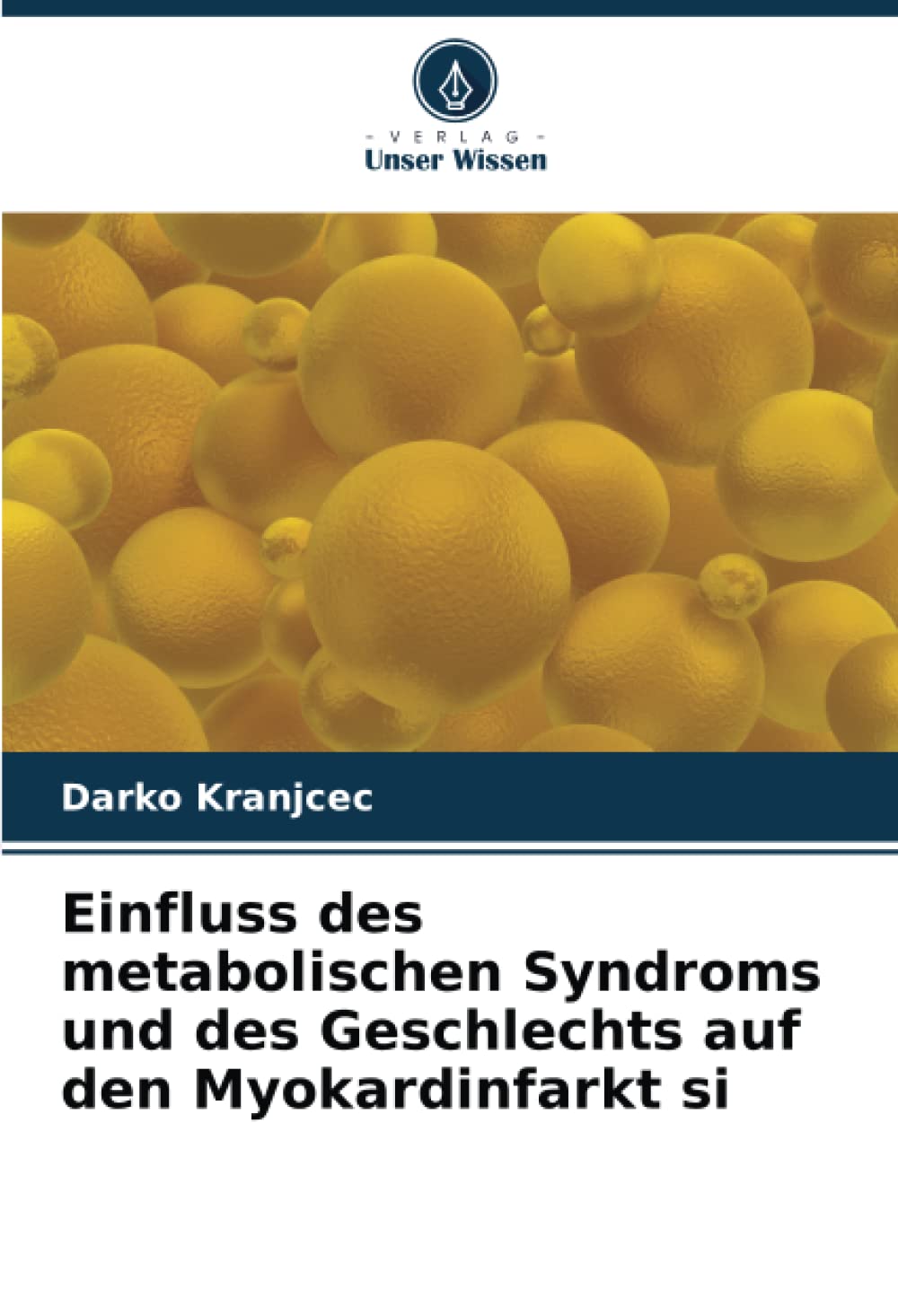 Einfluss des metabolischen Syndroms und des Geschlechts auf den Myokardinfarkt si Medicine