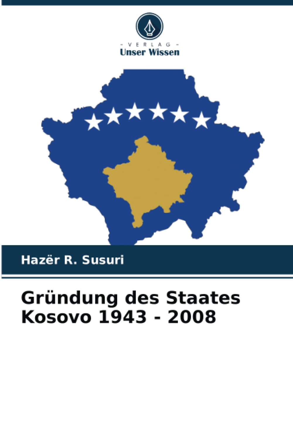 Gründung des Staates Kosovo 1943 - 2008 Law