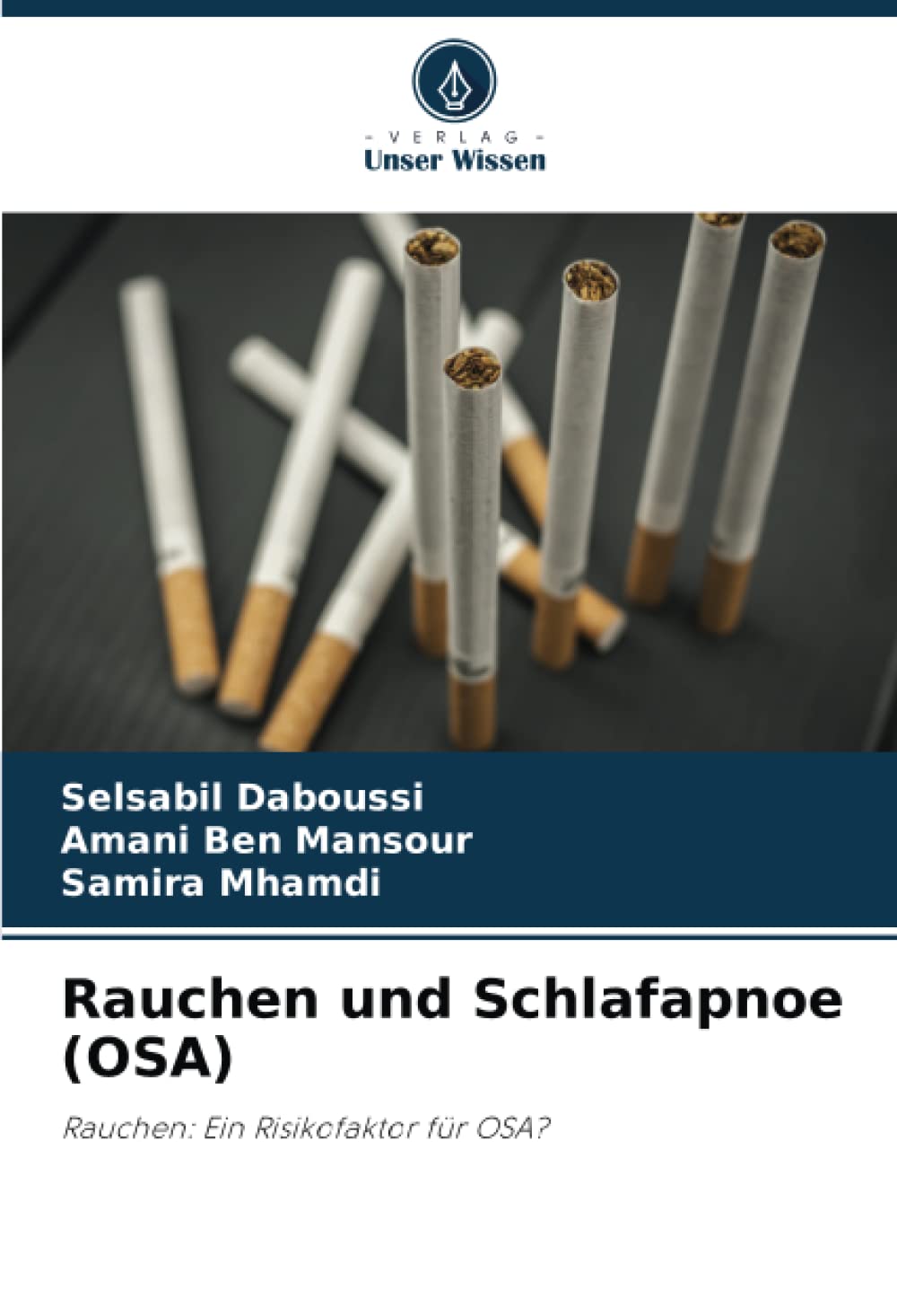 Rauchen und Schlafapnoe (OSA): Rauchen: Ein Risikofaktor für OSA? Medicine