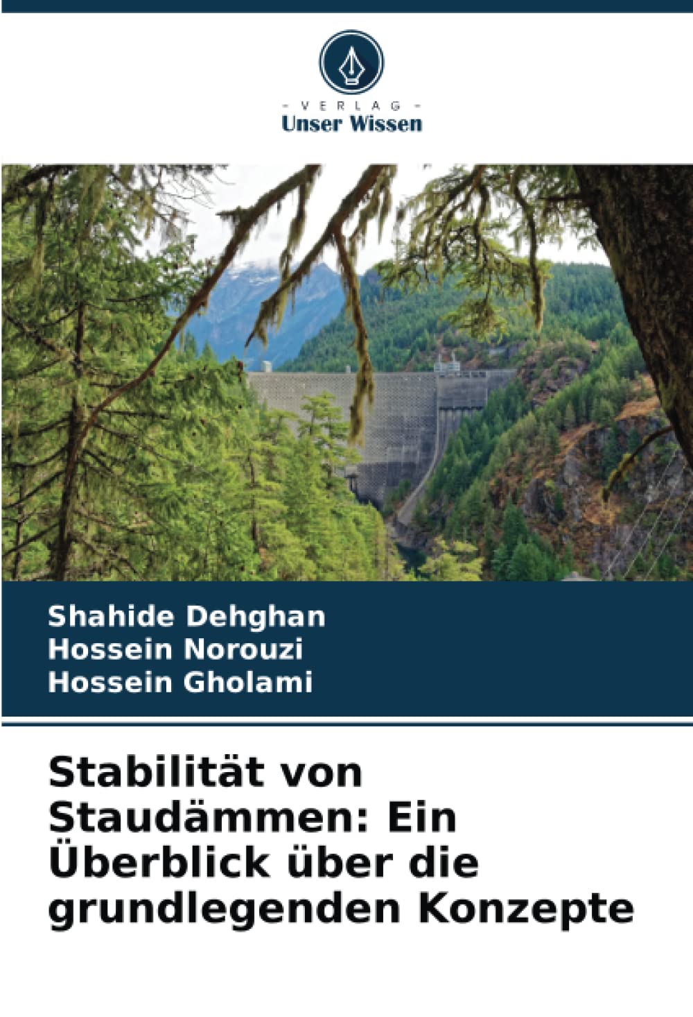 Stabilität von Staudämmen: Ein Überblick über die grundlegenden Konzepte Business & Technology