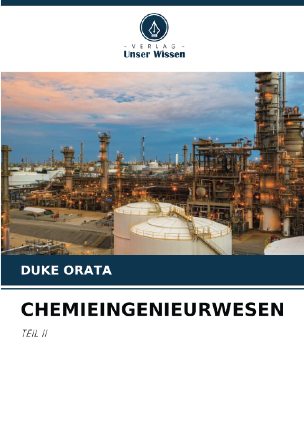 CHEMIEINGENIEURWESEN: TEIL II Business & Technology