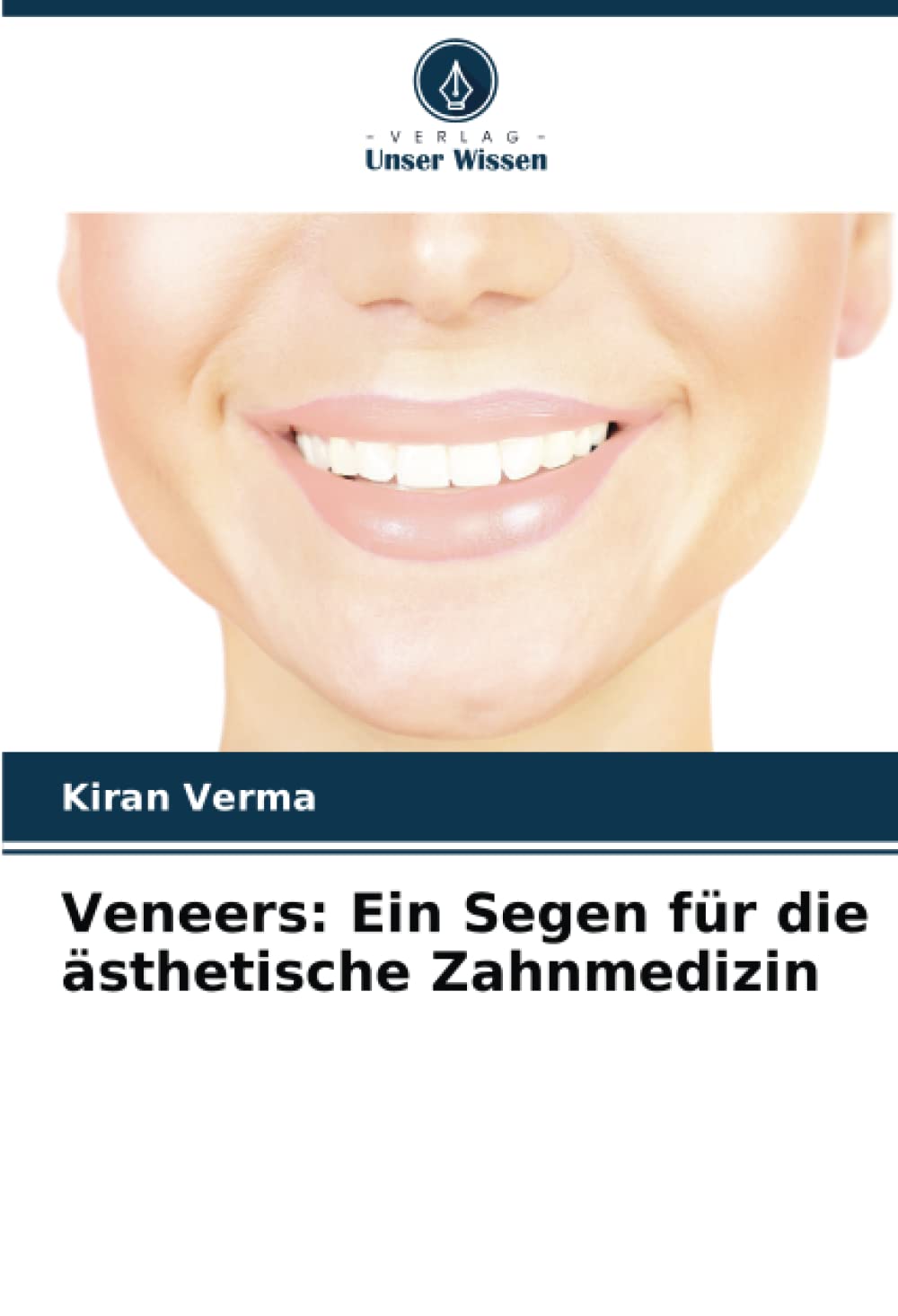 Veneers: Ein Segen für die ästhetische Zahnmedizin: DE Medicine