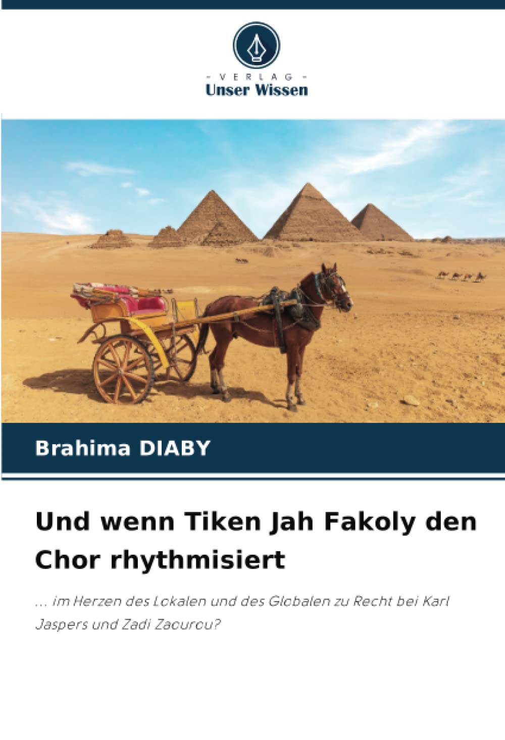 Und wenn Tiken Jah Fakoly den Chor rhythmisiert: ... im Herzen des Lokalen und des Globalen zu Recht bei Karl Jaspers und Zadi Zaourou? Philosophy
