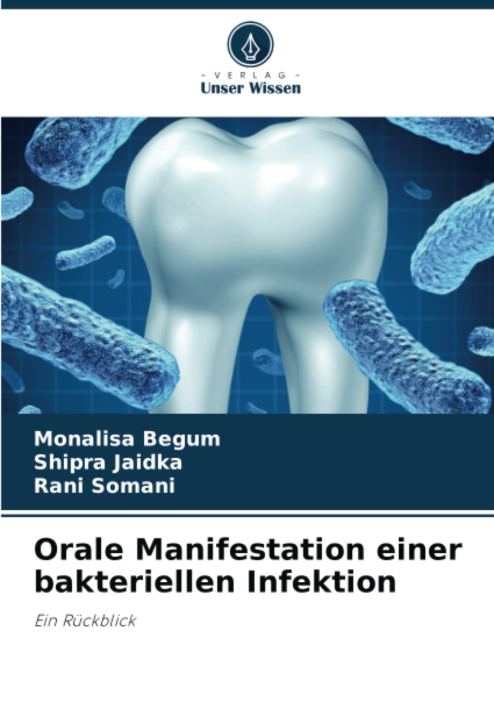Orale Manifestation einer bakteriellen Infektion: Ein Rückblick Medicine