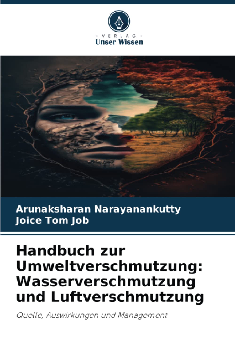 Handbuch zur Umweltverschmutzung: Wasserverschmutzung und Luftverschmutzung: Quelle, Auswirkungen und Management Natural Sciences